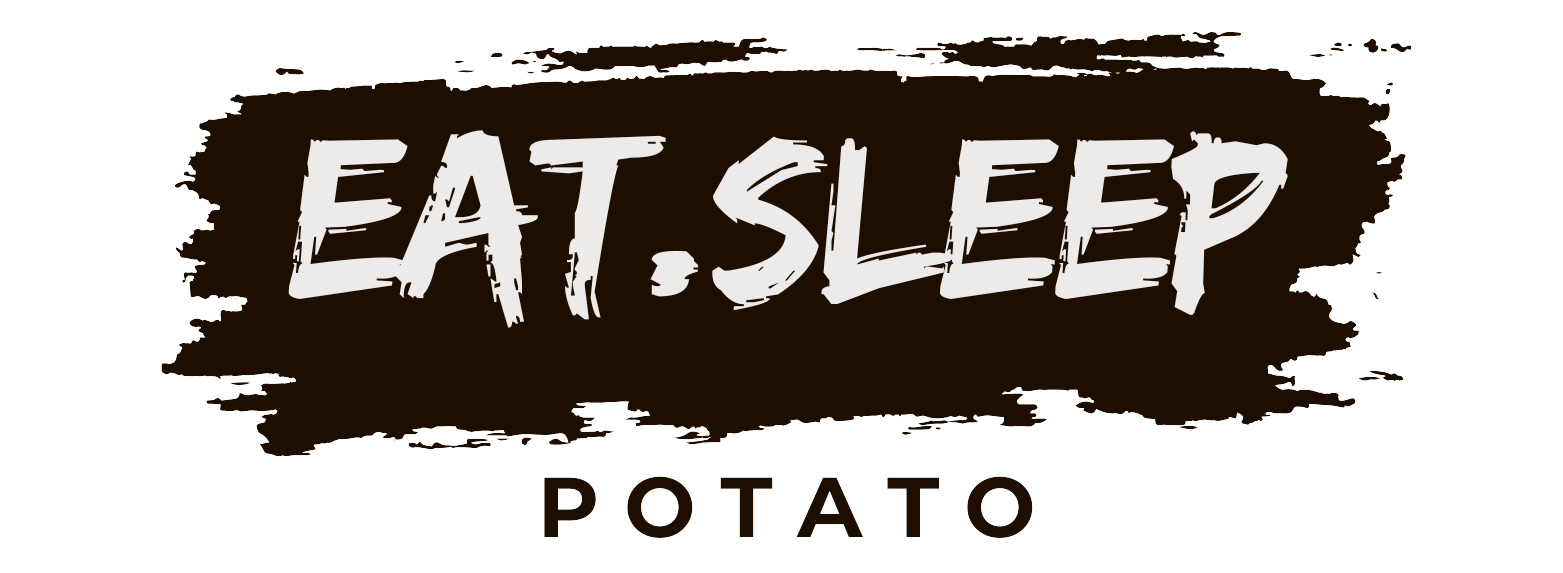 Eat Sleep Potato
